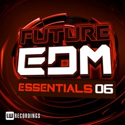 Future EDM Essentials, Vol. 6