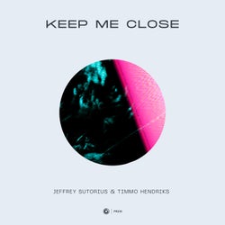 Keep Me Close
