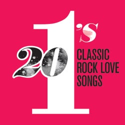 20 #1's: Classic Rock Love Songs