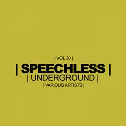Speechless Underground, Vol. 30