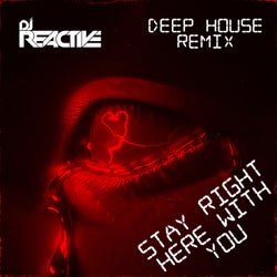 Stay Right Here with You (Deep House Remix)