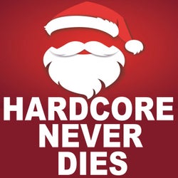Hardcore Never Dies Xmas XXL 2023 (The Ultimate Hardcore Christmas Mix)