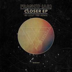 Closer EP (Legit Trip Rmx)