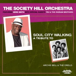 Soul City Walking: A Tribute to Archie Bell & The Drells
