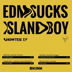 EDM Sucks / Island Boy