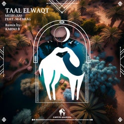 Taal Elwaqt (Karno B Remix)