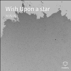 Wish Upon a star
