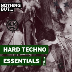 Nothing But... Hard Techno Essentials, Vol. 19