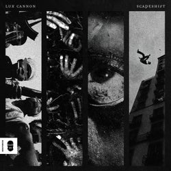Lux Cannon / Scapeshift