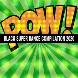 Black Super Dance Compilation 2020 (POW!)