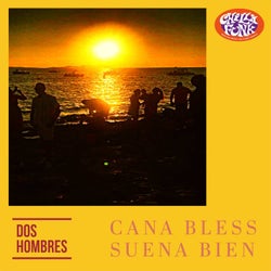 Suena Bien / Cana Bless