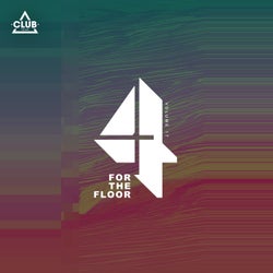 Club Session pres. 4 For The Floor Vol. 7