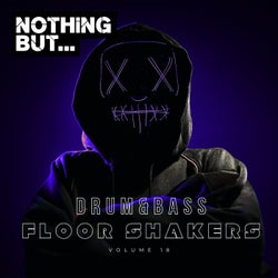 Nothing But... Drum & Bass Floor Shakers, Vol. 18