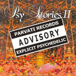 Psy Stories, Vol. 2 (Advisory Explicit Psychedelic)