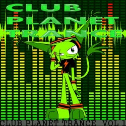 Club Planet Trance Volume 1
