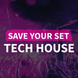 Save Your Set: Tech House
