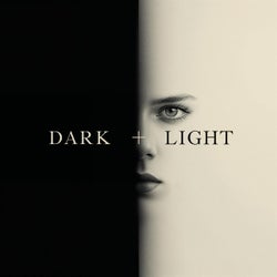 Dark + Light