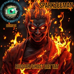 Buddah/Ghost Dat Yat