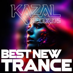 BEST NEW TRANCE #24 - KAZAL Records