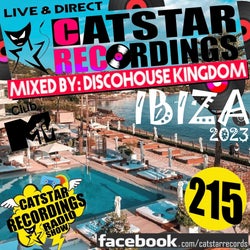 CATSTAR RECORDINGS RADIO SHOW 215 /IBIZA OPEN