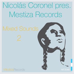 Nicolas Coronel Pres: Mestiza Records Mixed Sounds 2