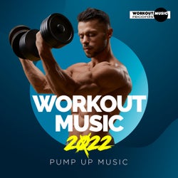 Workout Music 2022: Pump Up Music