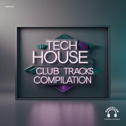 Tech House Club Tracks Compilation