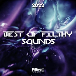 Best Of Filthy Sounds 2022