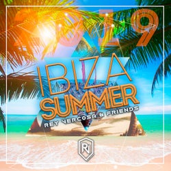 Ibiza Summer 2019 Rey Vercosa & Friends