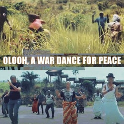 Olooh, A War Dance For Peace