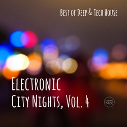 Electronic City Nights, Vol. 4 (Best of Deep & Tech House)