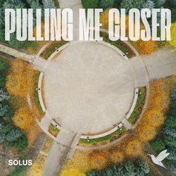 Pulling Me Closer