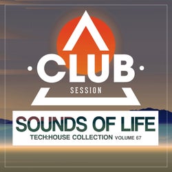 Sounds Of Life: Tech House Collection Vol. 67
