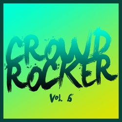 Crowd Rocker Vol. 6