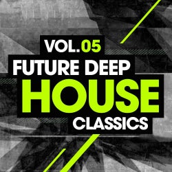 Future Deep House Classics Vol. 5