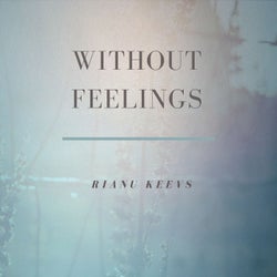 Without feelings