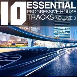 10 Essential Progressive House Tracks Volume 3