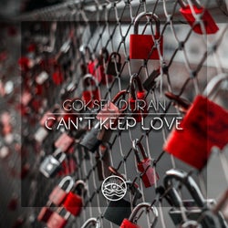 Can't Keep Love