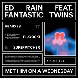 Met Him On a Wednesday Remixes