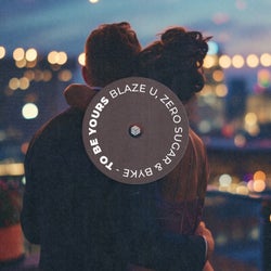 To Be Yours