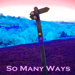 So Many Ways