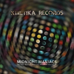 Midnight Maniacs: The Very Best Of Kinetika Records Volume IV