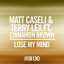 Lose My Mind Feat Cinnamon Brown