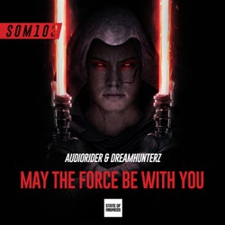 May The Force Be With You (Original Mix)