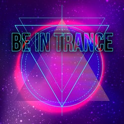 Be in Trance