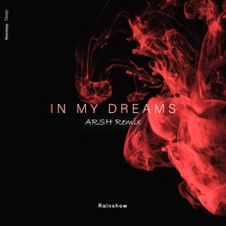 In My Dreams ARSH Remix
