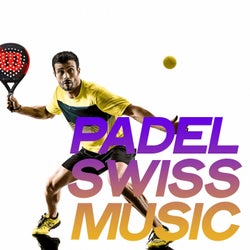 Padel Swiss Music (Electro House Music Padel Club)