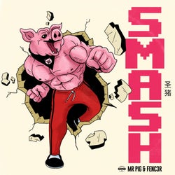 Smash (feat. Mr. Pig)
