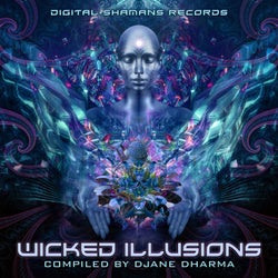 Wicked Illusions (Compiled by Djane Dharma)