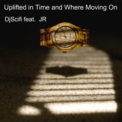 Uplifted in Time and Where Moving On (feat. Jr)